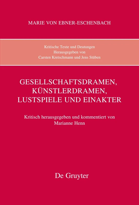 Kritische Texte und Deutungen, Band 7, Gesellschaftsdramen, Künstlerdramen, Lustspiele und Einakter