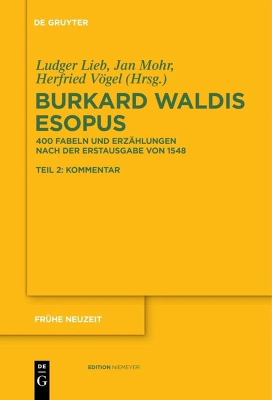 Burkard Waldis: Esopus: 400 Fabeln Und Erzählungen Nach Der Erstausgabe Von 1548: 154 (Frühe Neuzeit)