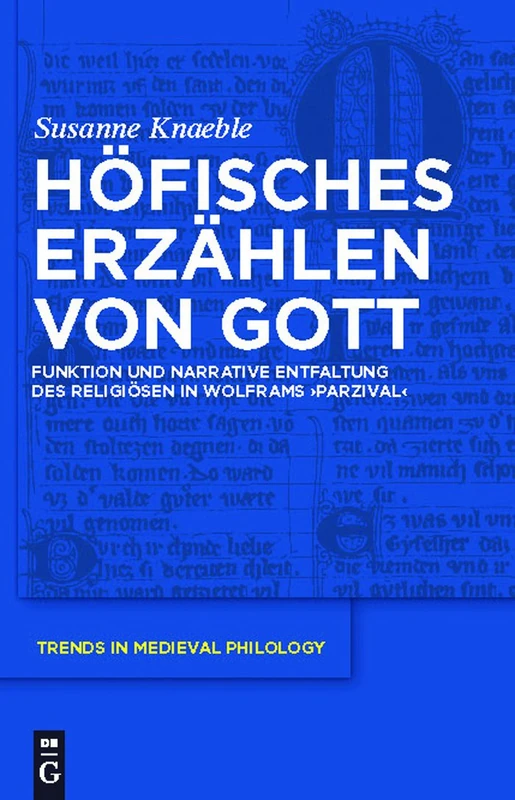 De Gruyter - Hofisches Erzahlen von Gott - Parzival Book
