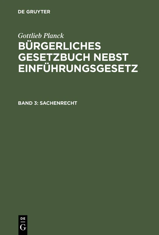 Bürgerliches Gesetzbuch nebst Einführungsgesetz, Band 3, Sachenrecht