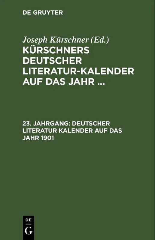 De Gruyter Deutscher Literatur Kalender Auf Das Jahr 1901