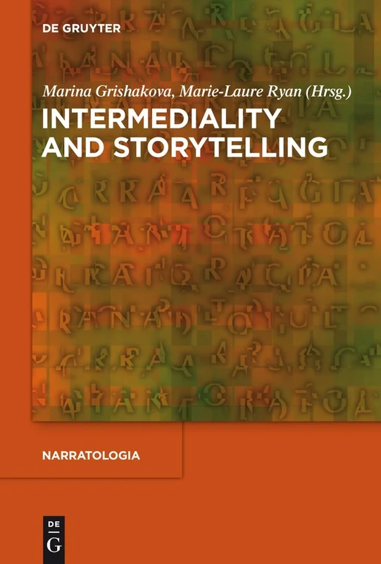 Intermediality and Storytelling (Narratologia. Contributions to Narrative Theory)