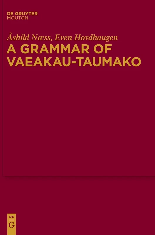 Grammar of Vaeakau-Taumako (Mouton Grammar Library [MGL]): 52