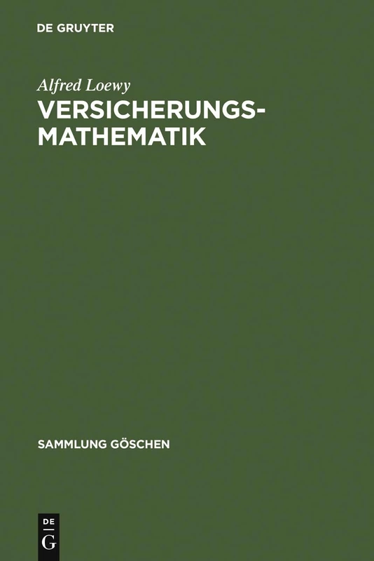 Versicherungsmathematik: 180 (Sammlung Göschen)