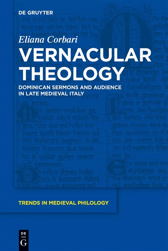 Vernacular Theology: Dominican Sermons and Audience in Late Medieval Italy: 22 (Trends in Medieval Philology, 22) - Image 1