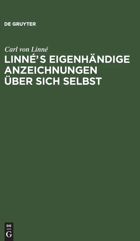 Linnés eigenhändige Anzeichnungen über sich selbst: Mit Anmerkungen Und Zusätzen Von Afzelius. Nebst Linne's Bildniß Und Handschrift - Image 1