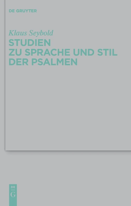 De Gruyter Studien zu Sprache und Stil der Psalmen 415