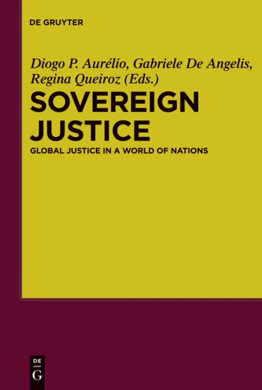Sovereign Justice: Global Justice in a World of Nations