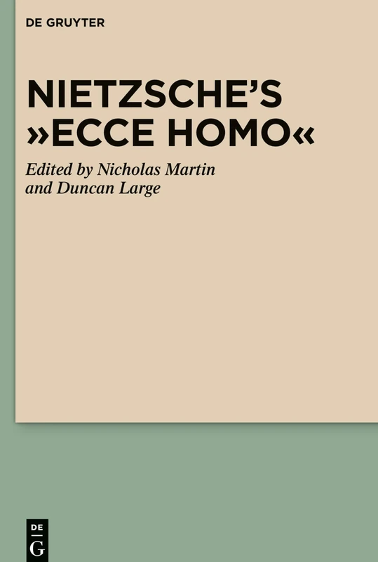 Nietzsche's "Ecce Homo"