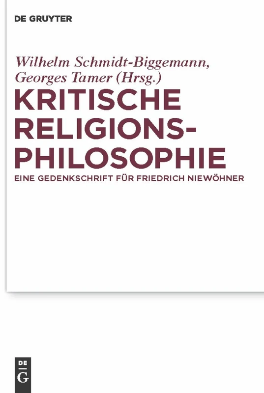 De Gruyter - Kritische Religionsphilosophie - Gedenkschrift