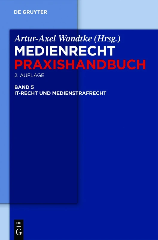 IT-Recht und Medienstrafrecht: 05 (Medienrecht Praxishandbuch)