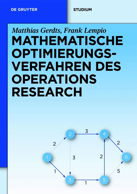 Mathematische Optimierungsverfahren des Operations Research (de Gruyter Studium)