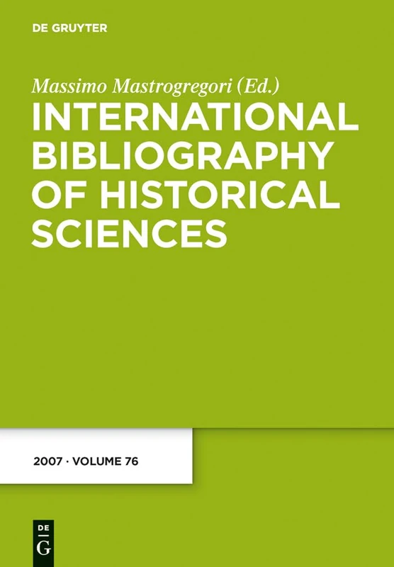 2007: 76 (International Bibliography of Historical Sciences)