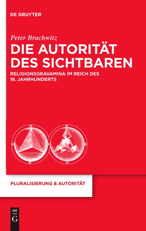 De Gruyter - Die Autoritat des Sichtbaren: Religionsgravamina