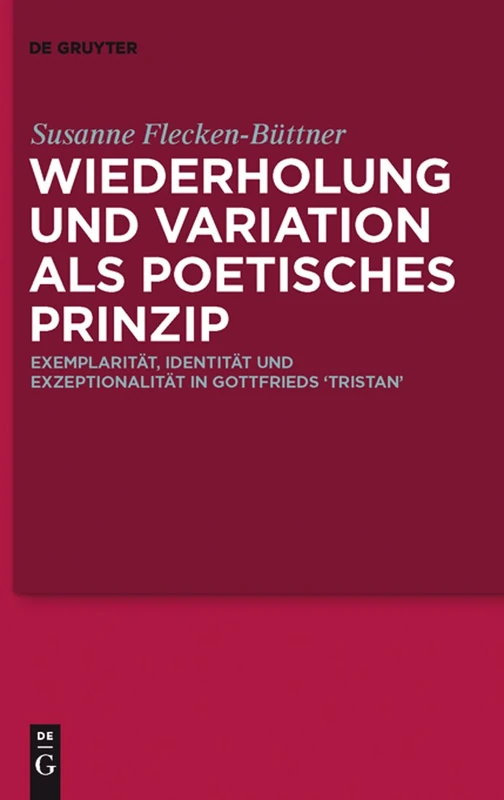 De Gruyter - Wiederholung und Variation in Gottfrieds Tristan