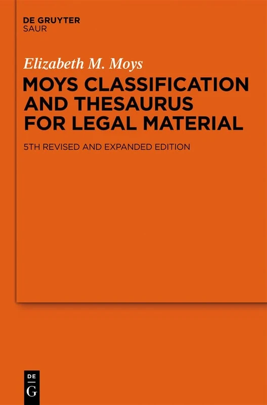 Moys Classification and Thesaurus for Legal Materials: 5th revised and expanded edition - Image 1
