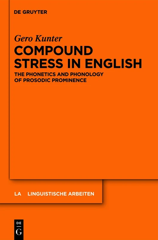 De Gruyter Compound Stress in English - Linguistics Volume 539 - Image 1
