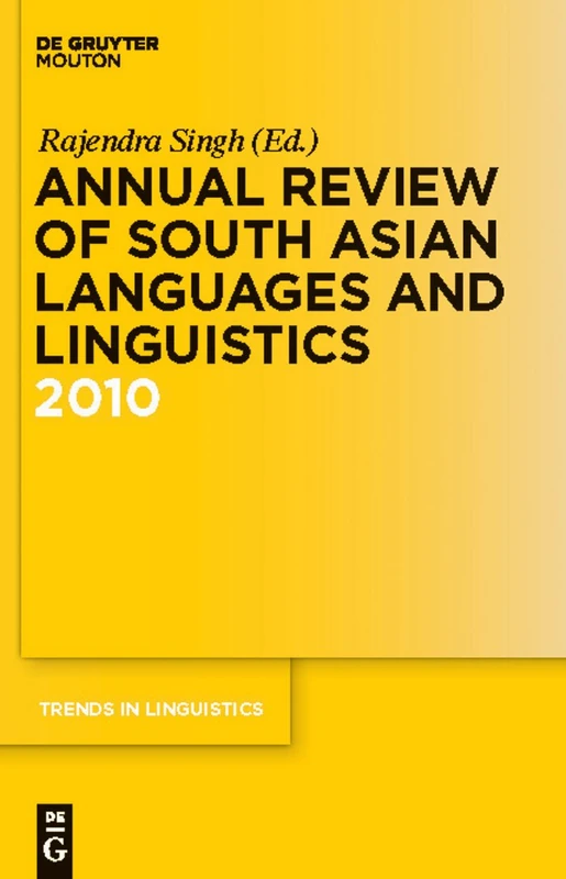 Annual Review of South Asian Languages and Linguistics.: 2010: 238 (Trends in Linguistics. Studies and Monographs [TiLSM], 238)