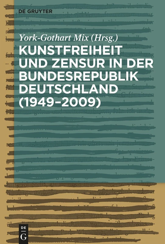 De Gruyter - Kunstfreiheit und Zensur in der Bundesrepublik