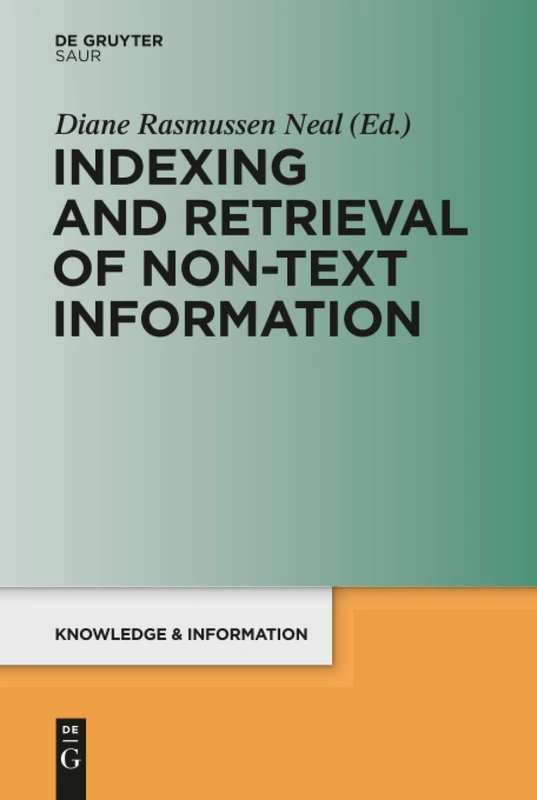 Indexing and Retrieval of Non-Text Information (Knowledge and Information)
