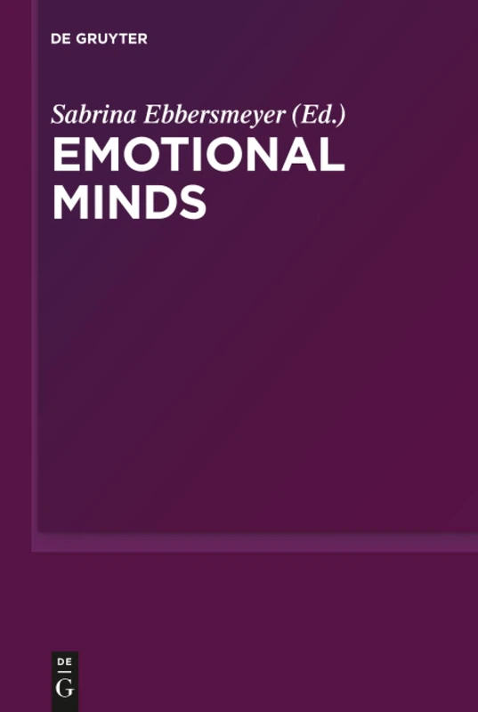 Emotional Minds: The Passions and the Limits of Pure Inquiry in Early Modern Philosophy
