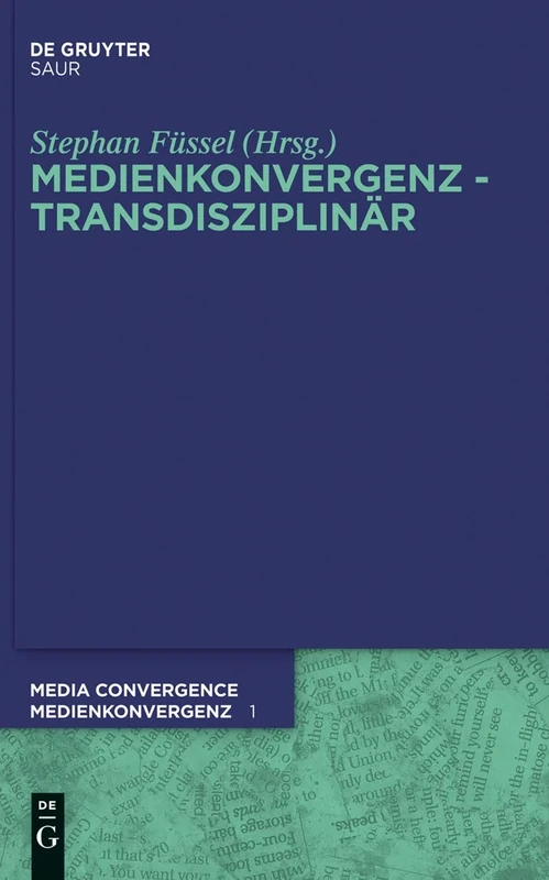 Medienkonvergenz - Transdisziplinär: 1 (Media Convergence / Medienkonvergenz)