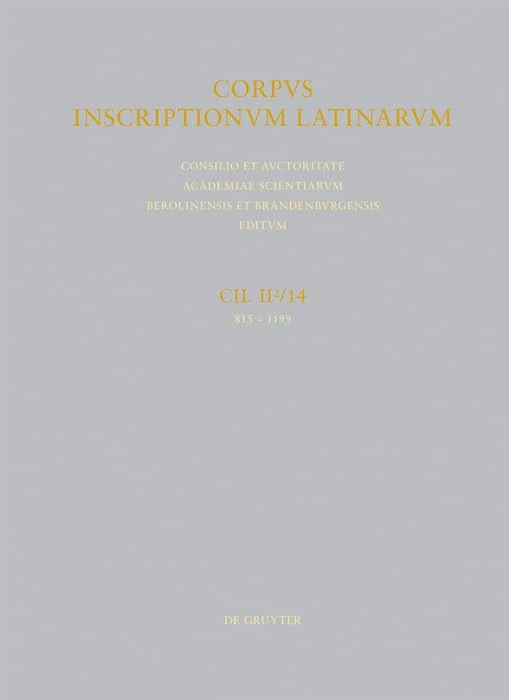 Colonia Iulia Urbs Triumphalis Tarraco 815-1199: Inscriptiones Hispaniae Latinae: Fasciculus Secundus: Colonia Iulia Urbs Triumphalis Tarraco: 2142 (Corpus Inscriptionum Latinarum) - Image 1