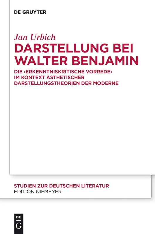 De Gruyter - Darstellung bei Walter Benjamin - Studien 194