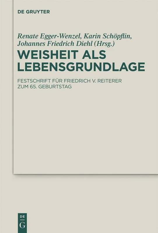 Weisheit als Lebensgrundlage: 15 (Deuterocanonical and Cognate Literature Studies, 15)
