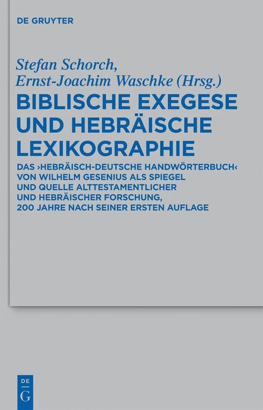 De Gruyter Biblische Exegese and Hebrew Lexicography Book