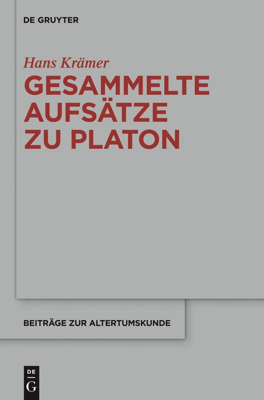 De Gruyter Gesammelte Aufsatze Zu Platon: 321 - History Book