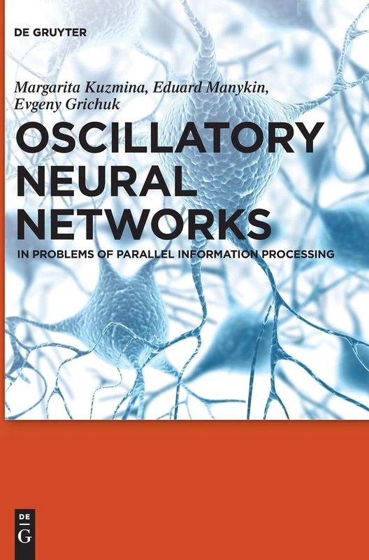 Oscillatory Neural Networks: In Problems of Parallel Information Processing