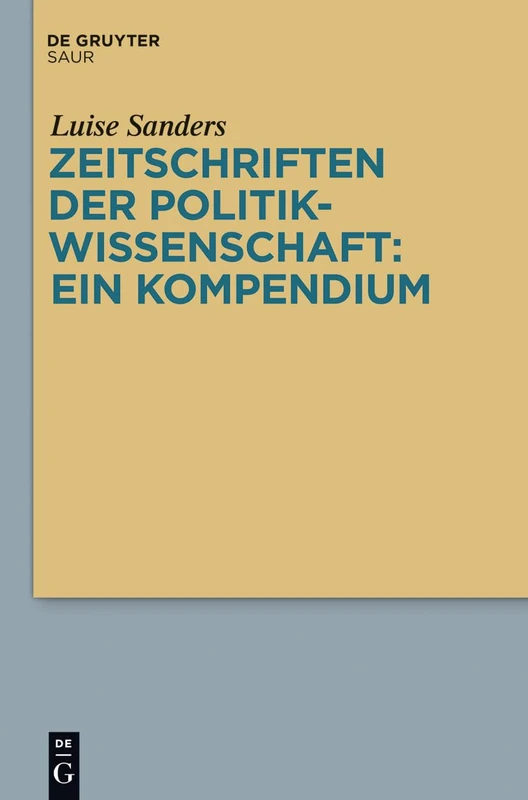 Zeitschriften Der Politikwissenschaft: Ein Kompendium
