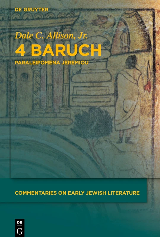 4 Baruch: Paraleipomena Jeremiou (Commentaries on Early Jewish Literature) - Image 1