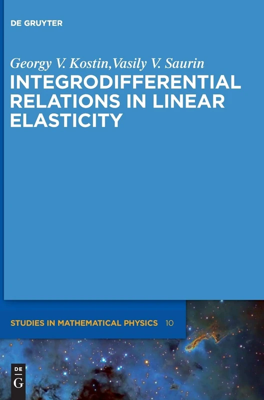 Integrodifferential Relations in Linear Elasticity (De Gruyter Studies in Mathematical Physics): 10
