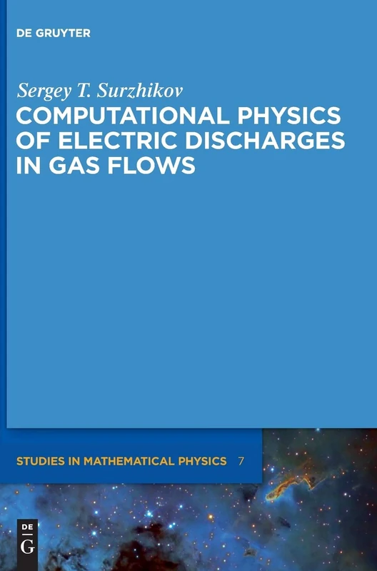 Physical Mechanics of Gas Discharges (De Gruyter Studies in Mathematical Physics): 7