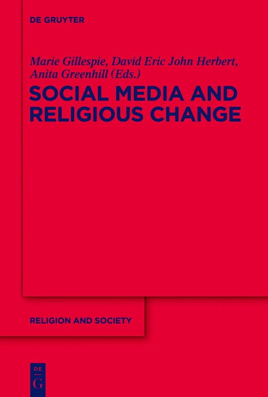 Social Media and Religious Change: 53 (Religion and Society, 53)