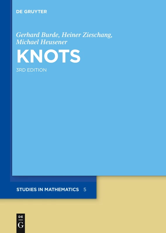 Knots (de Gruyter Studies in Mathematics): 5
