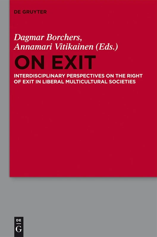 On Exit: Interdisciplinary Perspectives on the Right of Exit in Liberal Multicultural Societies - Image 1