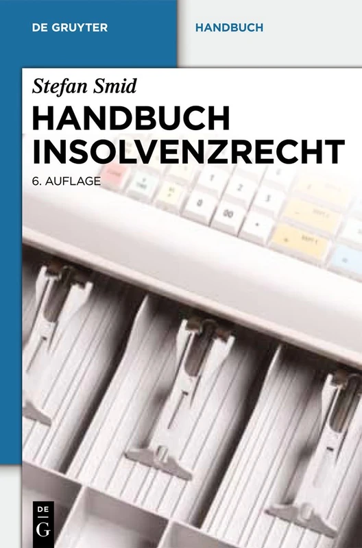 Handbuch Insolvenzrecht (De Gruyter Handbuch)