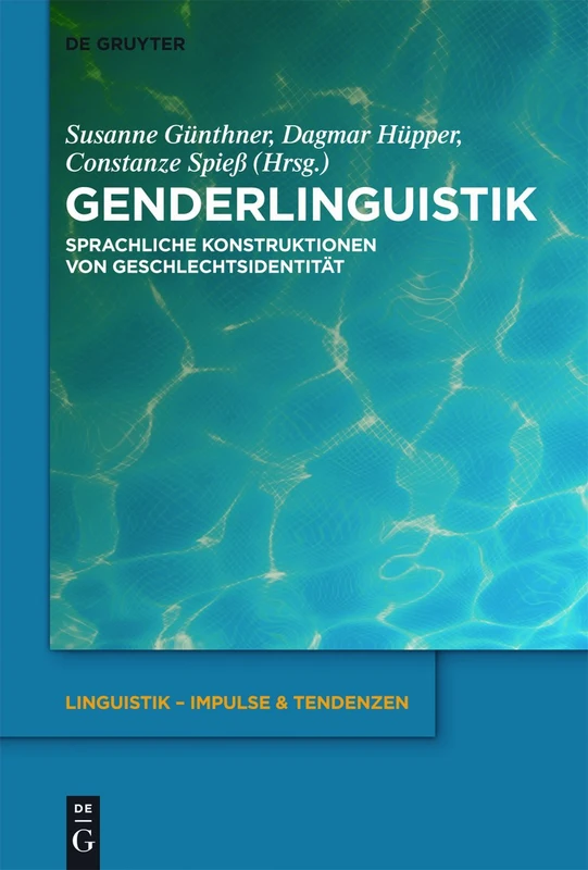 De Gruyter Genderlinguistik: Sprachliche Konstruktionen - Book