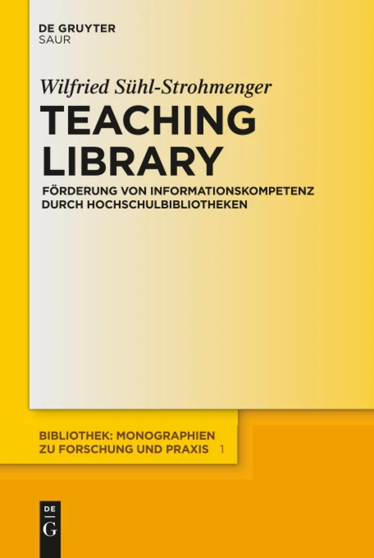 De Gruyter Saur Teaching Library - Informationskompetenz 1