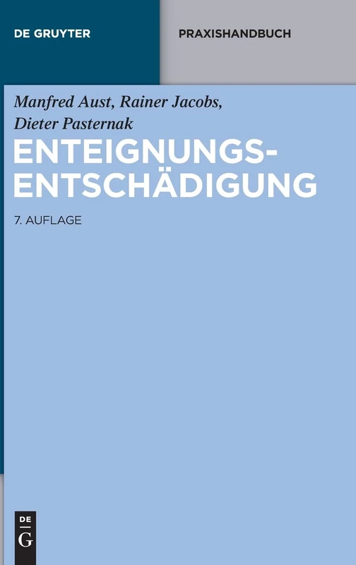 Enteignungsentschädigung (de Gruyter Praxishandbuch)