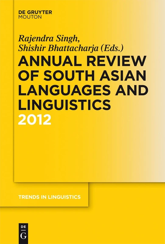 Annual Review of South Asian Languages and Linguistics: 2012: 246 (Trends in Linguistics. Studies and Monographs [TiLSM], 246)