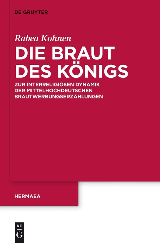 De Gruyter Die Braut des Konigs - Hermaea Neue Folge 133