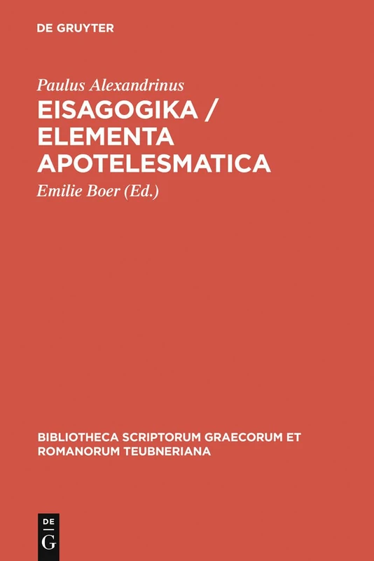 Eisagogika / Elementa apotelesmatica (Bibliotheca Scriptorum Graecorum Et Romanorum Teubneriana)