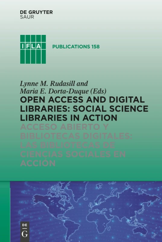 Open Access and Digital Libraries: Social Science Libraries in Action: 158 (IFLA Publications, 158)