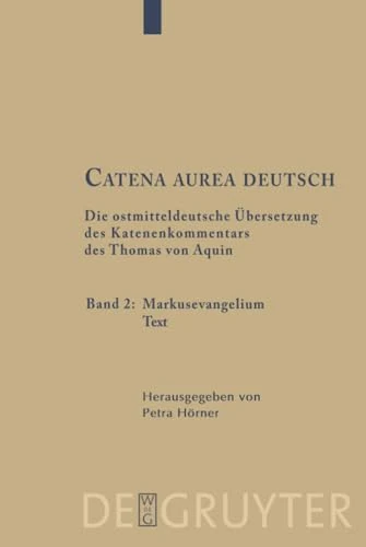 De Gruyter Catena aurea deutsch, 2, Markusevangelium: Text