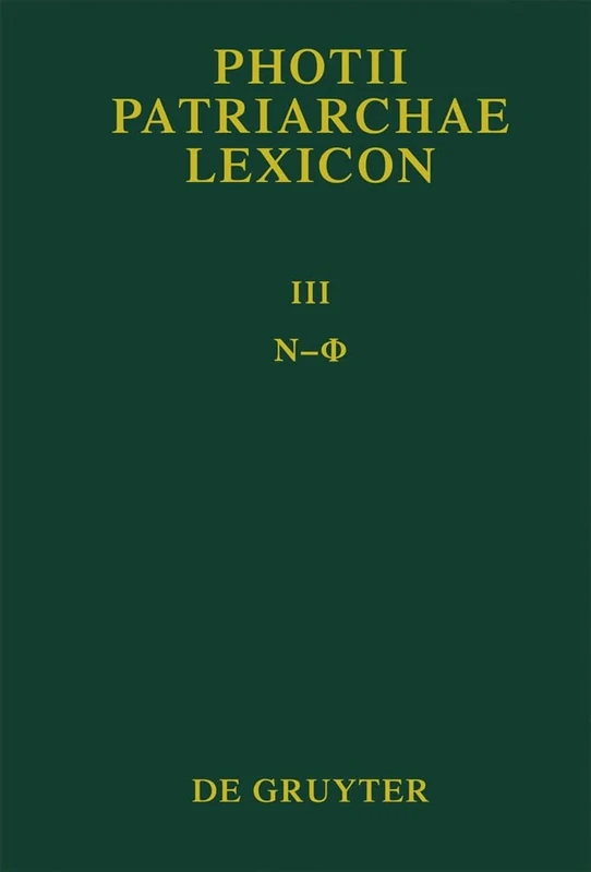 Photii Patriarchae Lexicon, Volumen III, Ny - Phi: 3 - Image 1