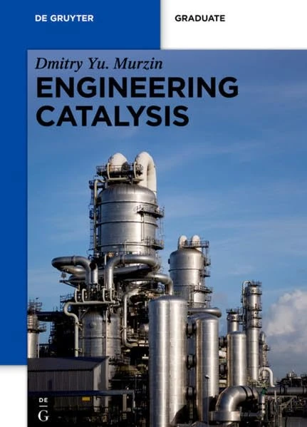 Engineering Catalysis (De Gruyter Textbook)